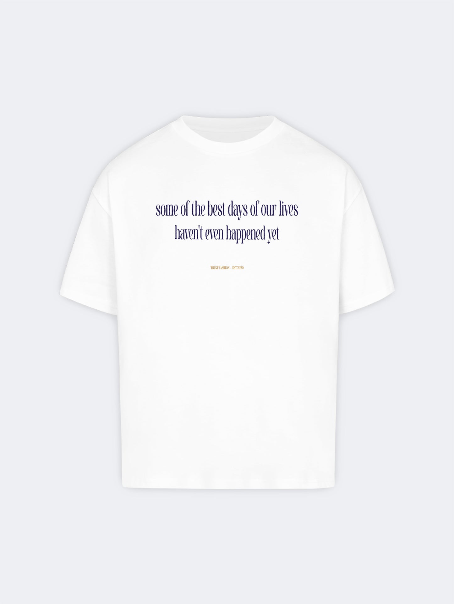 BEST DAYS TEE