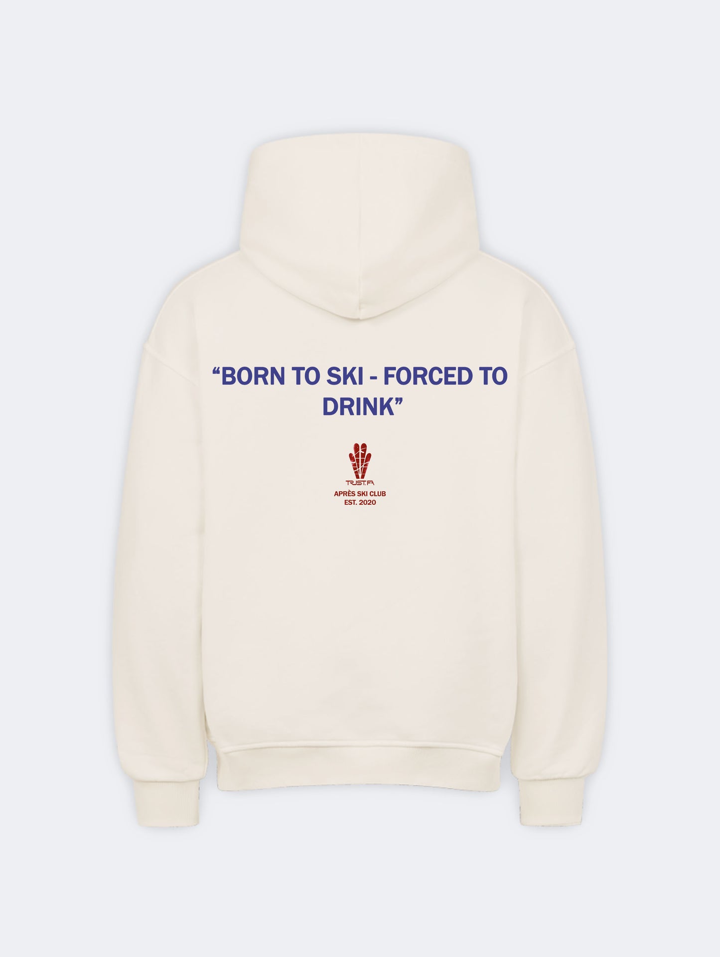 BORN TO SKI HOODIE